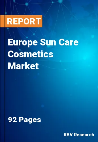 Europe Sun Care Cosmetics Market Size & Forecast by 2028