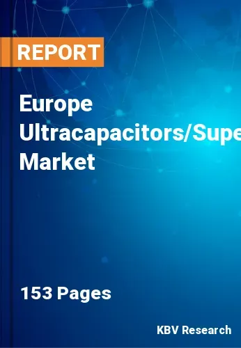 Europe Ultracapacitors/Supercapacitors Market Size | 2031