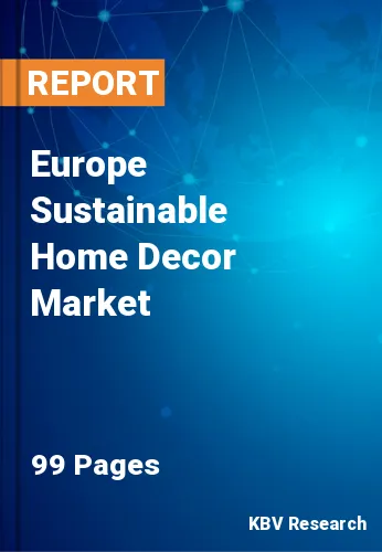 Europe Sustainable Home Decor Market Size, Share to 2028