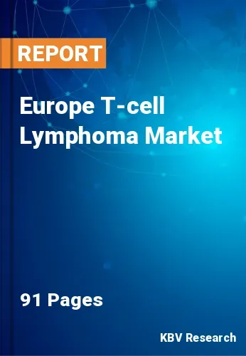Europe T-cell Lymphoma Market Size | Industry Trend 2031