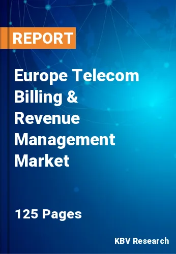 Europe Telecom Billing & Revenue Management Market Size & Share Report 2020-2026
