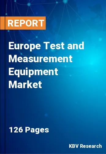 Europe Test and Measurement Equipment Market