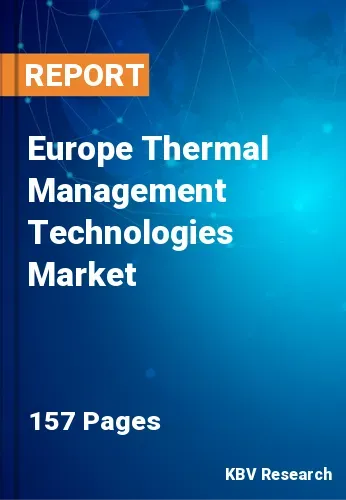 Europe Thermal Management Technologies Market