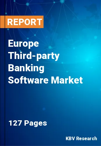 Europe Third-party Banking Software Market