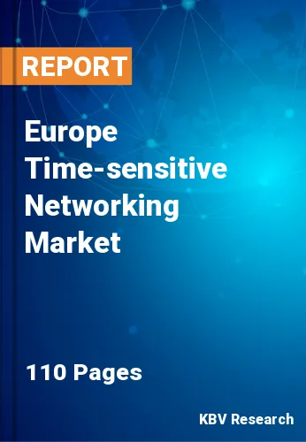 Europe Time-sensitive Networking Market Size Report to 2027