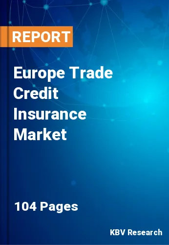 Europe Trade Credit Insurance Market