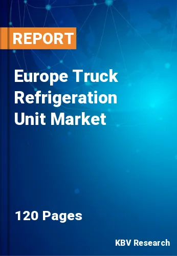 Europe Truck Refrigeration Unit Market Size Report 2030