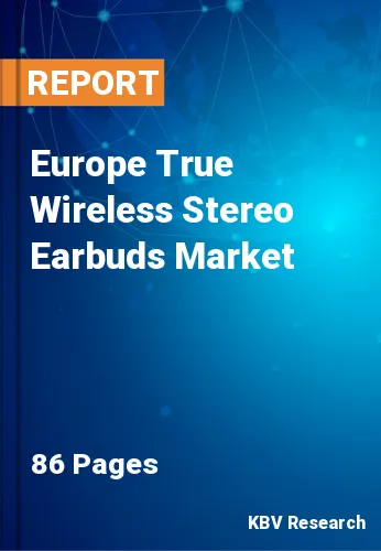 Europe True Wireless Stereo Earbuds Market Size & Share, 2028