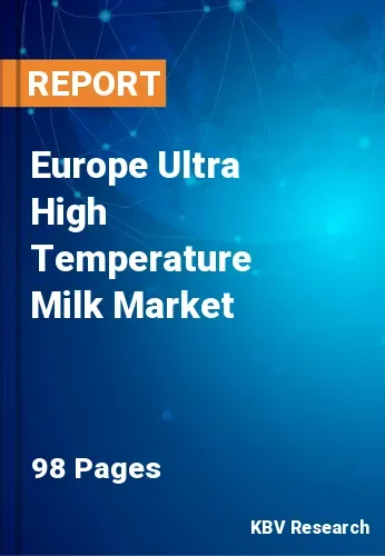 Europe Ultra High Temperature Milk Market Size Report | 2031