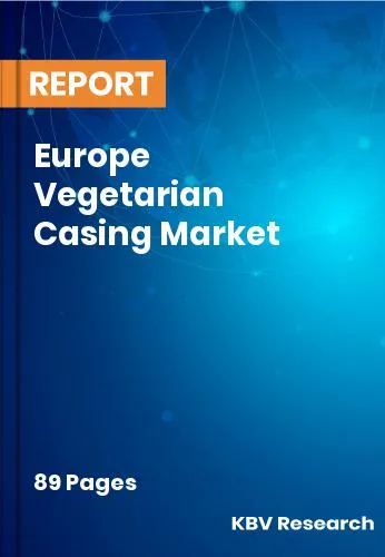 Europe Vegetarian Casing Market Size & Forecast | 2031