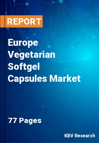 Europe Vegetarian Softgel Capsules Market Size, Demand, 2027