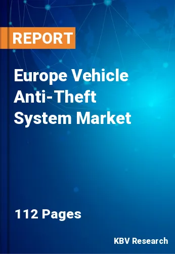 Europe Vehicle Anti-Theft System Market Size & Share, 2028