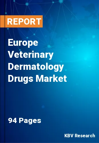 Europe Veterinary Dermatology Drugs Market Size Report, 2027