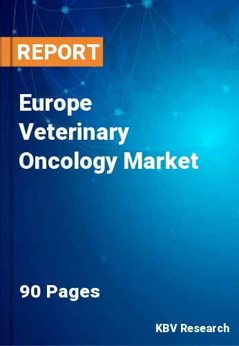Europe Veterinary Oncology Market Size & Share Report 2020-2026