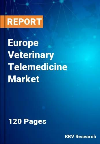 Europe Veterinary Telemedicine Market Size & Share to 2030