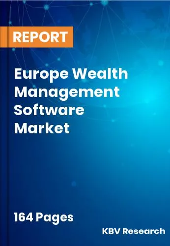 Europe Wealth Management Software Market Size | Trends 2032