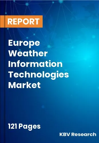 Europe Weather Information Technologies Market Size | 2031
