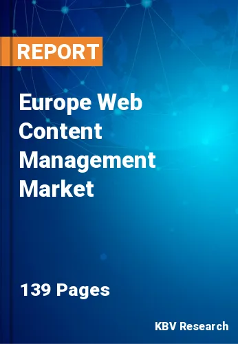 Europe Web Content Management Market Size & Analysis to 2027