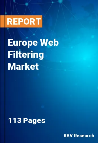 Europe Web Filtering Market Size, Share & Growth Analysis Report 2023