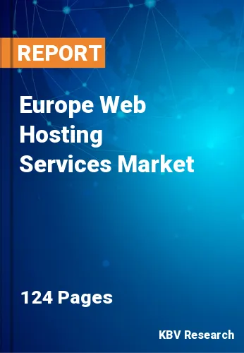 Europe Web Hosting Services Market Size & Share, 2023-2030