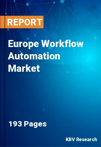 Europe Workflow Automation Market Size, Trend Report 2031