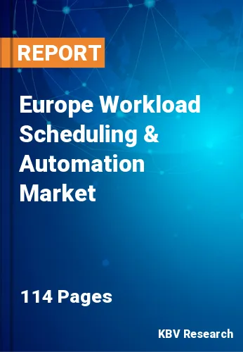 Europe Workload Scheduling & Automation Market Size 2020-2026