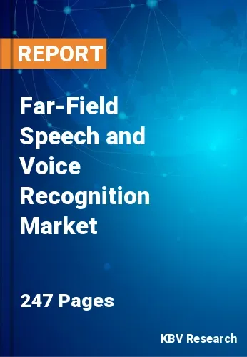 Far-Field Speech and Voice Recognition Market