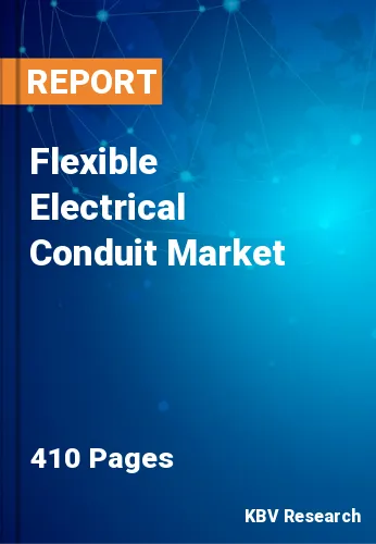Flexible Electrical Conduit Market Size & Growth to 2023-2030