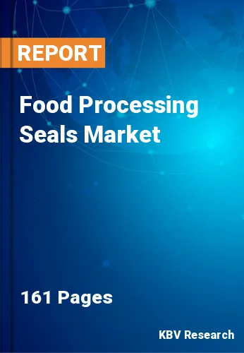 Food Processing Seals Market Size, Growth & Forecast by 2026