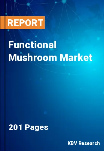 Functional Mushroom Market Size, Share & Forecast 2021-2027