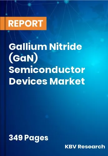 Gallium Nitride (GaN) Semiconductor Devices Market