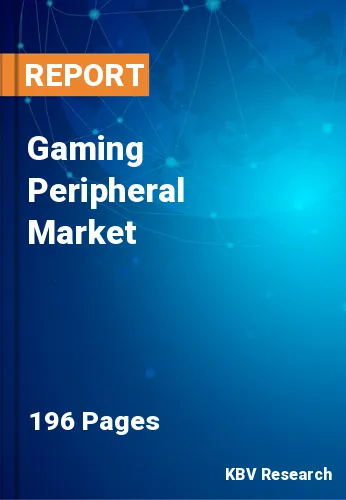 Gaming Peripheral Market Size, Share & Forecast 2020-2026