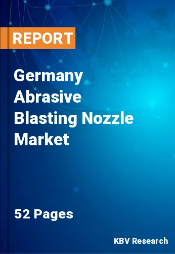 Germany Abrasive Blasting Nozzle Market Size, Growth | 2030