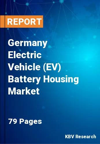 Germany Electric Vehicle (EV) Battery Housing Market Size | 2030