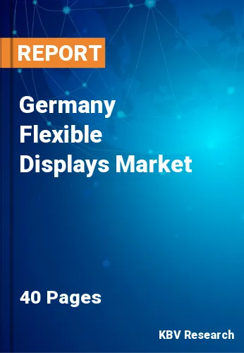 Germany Flexible Displays Market Size & Forecast 2025