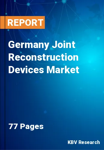 Germany Joint Reconstruction Devices Market Size to 2030