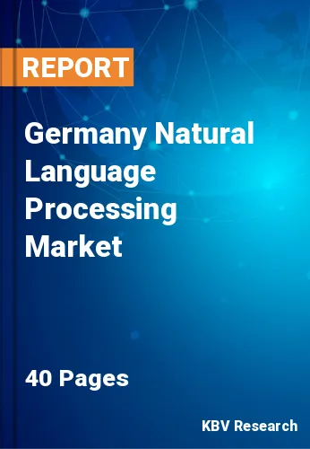 Germany Natural Language Processing Market Size & Forecast 2025