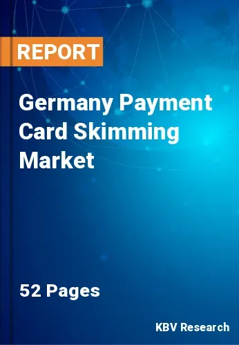Germany Payment Card Skimming Market Size, Trend 2030