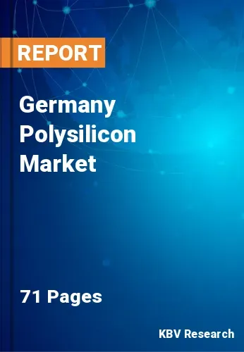 Germany Polysilicon Market Size & Forecast Report to 2030