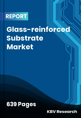 Glass-reinforced Substrate Market