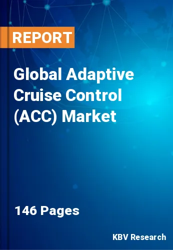 Global Adaptive Cruise Control (ACC) Market Size, Analysis, Growth