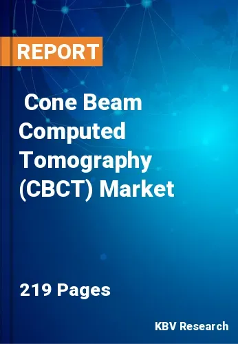  Cone Beam Computed Tomography (CBCT) Market