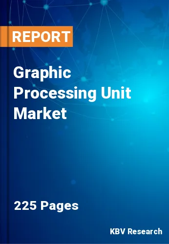 Graphic Processing Unit Market Size, Analysis, Growth