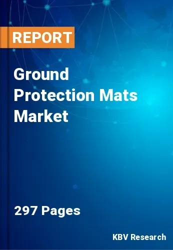 Ground Protection Mats Market Size, Share & Forecast to 2028