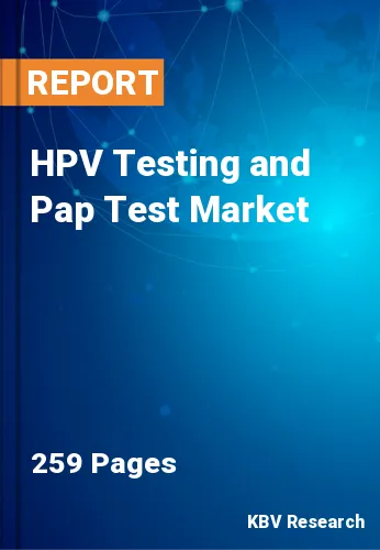 HPV Testing and Pap Test Market Size, Share & Forecast, 2027