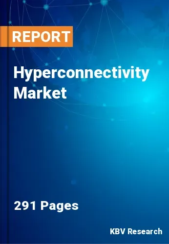 Hyperconnectivity Market