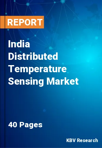 India Distributed Temperature Sensing Market Size & Forecast 2025