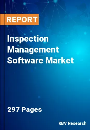 Inspection Management Software Market Size & Forecast, 2027