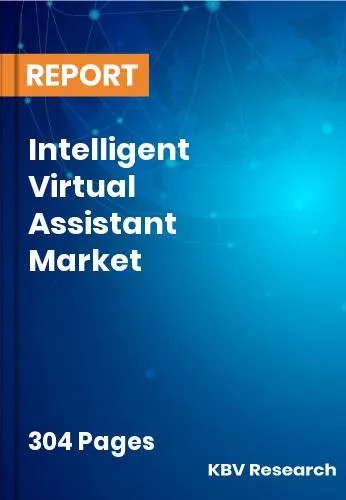 Intelligent Virtual Assistant Market