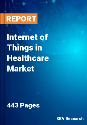 Internet of Things in Healthcare Market Size by 2022-2028